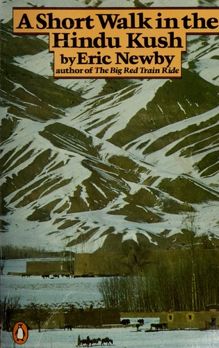 Eric Newby: A Short Walk in the Hindu Kush (Paperback, 1981, Penguin (Non-Classics))