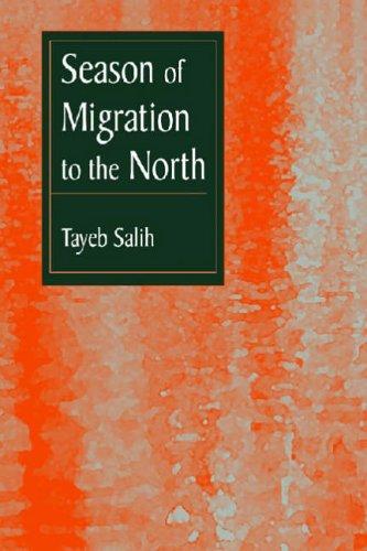 Tayeb Salih, al-Ṭayyib Ṣāliḥ, Al-Tayyib Salih: Season of Migration to the North (Paperback, 1996, Lynne Rienner Publishers)
