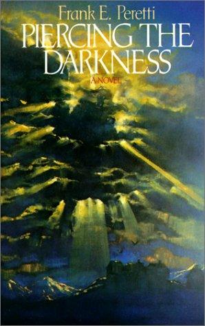 Frank E. Peretti: Piercing the Darkness (1999, Tandem Library)