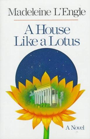 Madeleine L'Engle: A House Like a Lotus (1984, Farrar, Straus, Giroux)