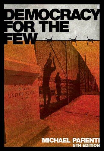 Michael Parenti, Michael Parenti  : Democracy for the few (Paperback, 2008, Thomson-Wadsworth)