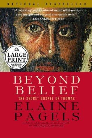 Elaine Pagels        : Beyond belief (2004, Random House Large Print)