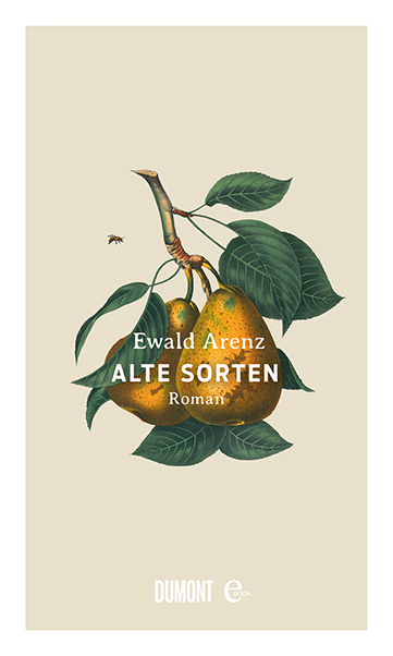 Ewald Arenz: Alte Sorten (EBook, Deutsch language, Dumont)