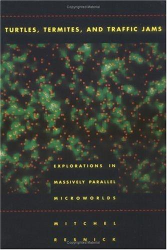 Mitchel Resnick: Turtles, Termites, and Traffic Jams (Paperback, 1997, The MIT Press)