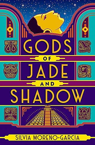Gods of Jade and Shadow (Hardcover, 2019, Jo Fletcher Books)