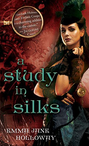 Emma Jane Holloway: A Study in Silks (Paperback, 2013, Del Rey)