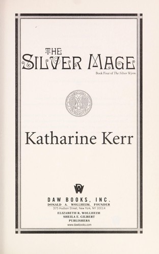 The silver mage (2009, DAW Books)