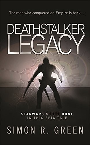 Simon R. Green: Deathstalker Legacy (Paperback, 2004, Orion Pub Co)