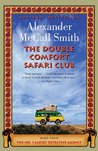 Alexander McCall Smith: The Double Comfort Safari Club (Paperback, 2011, Anchor)