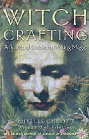 Phyllis Curott: Witch Crafting (Paperback, 2002, HarperCollins Publishers Ltd)