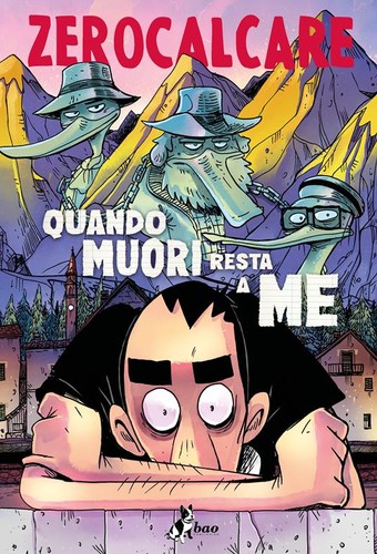Zerocalcare: Quando muori resta a me (Italian language, 2024, Bao Publishing)