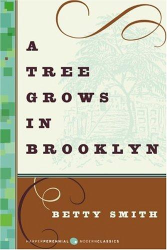 Betty Smith: A Tree Grows in Brooklyn (Paperback, 2006, Harper Perennial Modern Classics)