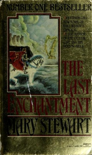 Mary Stewart: The Last Enchantment (1980, Fawcett Crest)