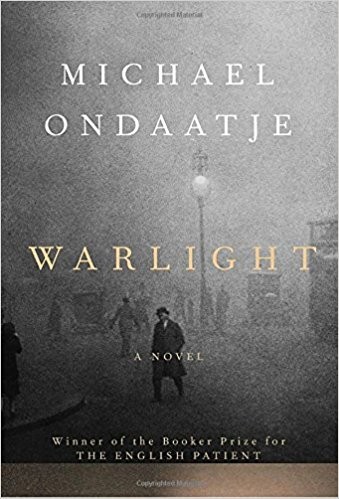 Michael Ondaatje: Warlight: A novel (2018, Deckle Edge)