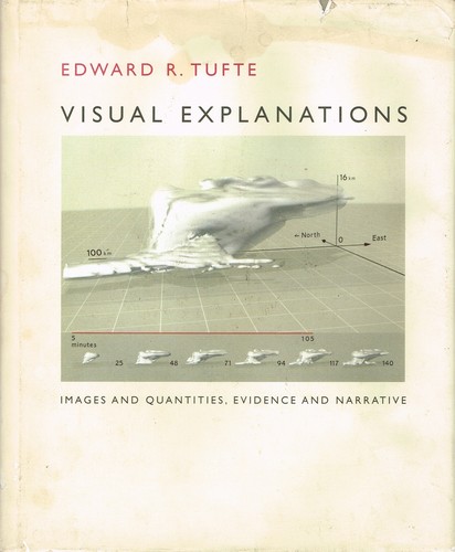 Visual Explanations (Hardcover, 1998, Graphic Press)