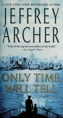 Jeffrey Archer: Only Time Will Tell (2012, St. Martin's Paperbacks)