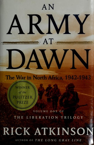 An army at dawn (2002, Henry Holt and Co.)