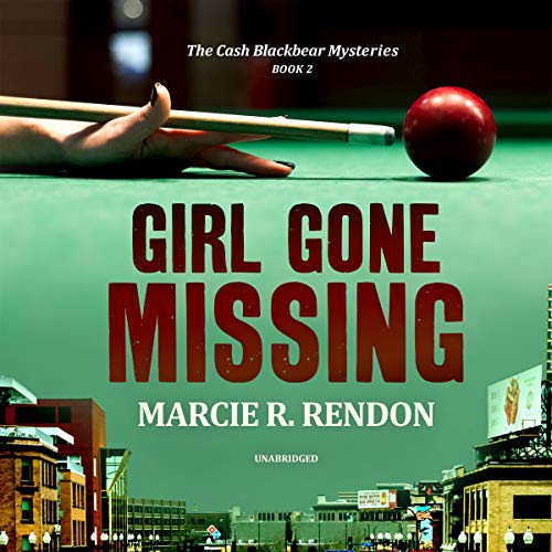 Marcie R. Rendon: Girl Gone Missing (AudiobookFormat, 2020, Blackstone Publishing)