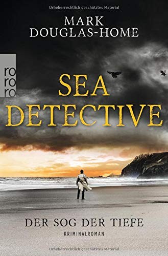 Mark Douglas-Home: Sea Detective (Paperback, 2017, Rowohlt Taschenbuch)