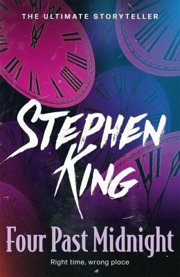 Stephen King: Four Past Midnight (2012, Hodder & Stoughton)