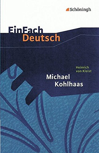 Heinrich von Kleist: Michael Kohlhaas (Paperback, 2005, Westermann Schulbuch)