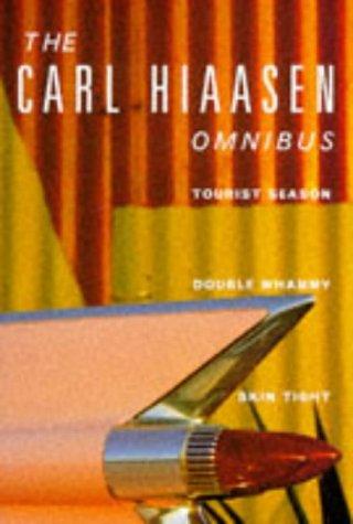 The Carl Hiaasen Omnibus (Paperback, 1994, Picador)