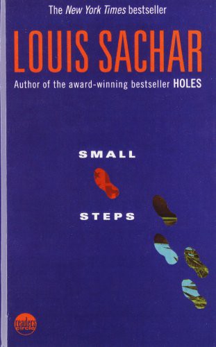 Louis Sachar: Small Steps (Hardcover, 2008, Publisher)