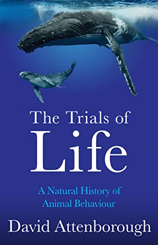 David Attenborough: Trials of Life (2022, HarperCollins Publishers Limited)