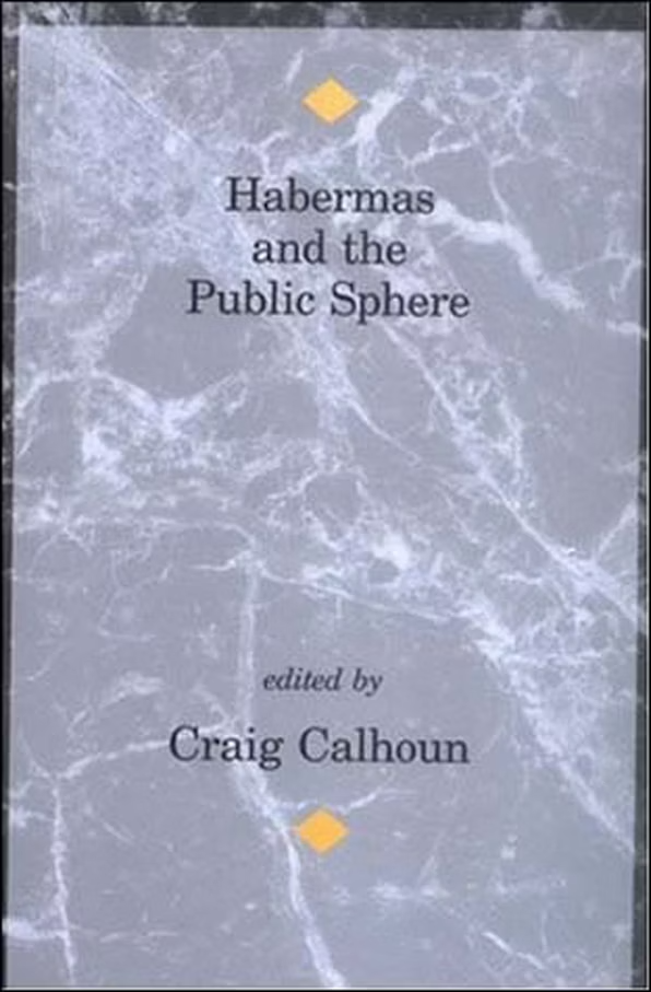 Craig J. Calhoun: Habermas and the Public Sphere (Paperback, 1992, MIT Press)