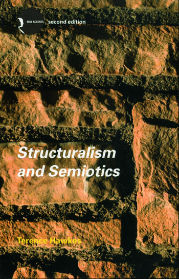 Terence Hawkes: Structuralism and Semiotics (New Accents) (Hardcover, Routledge)