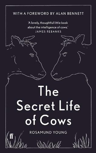 Rosamund Young: Secret Life of Cows (2017, Faber & Faber, Limited)