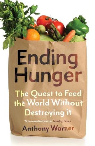 Ending Hunger (2021, Oneworld Publications)