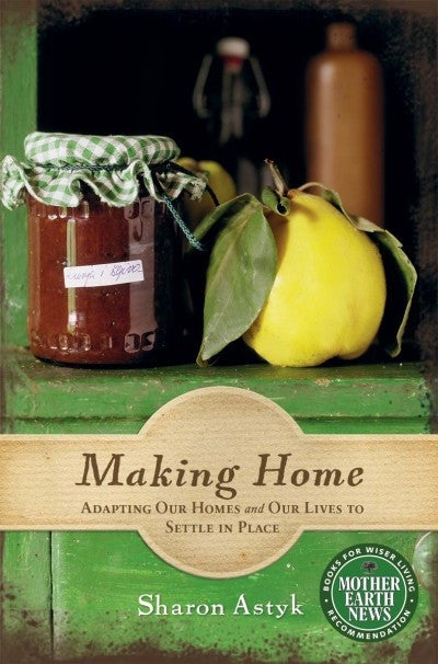 Making home (2012, New Society Publishers)