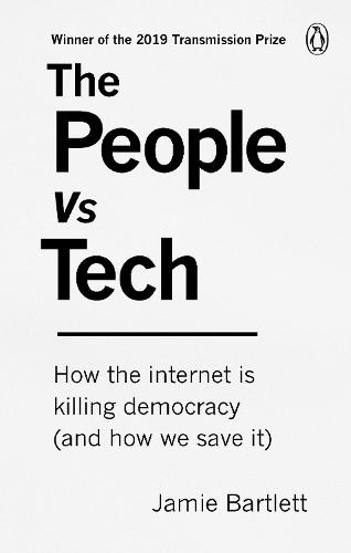 People vs Tech (2018, Ebury Publishing)