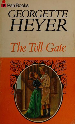 Georgette Heyer: The Toll-Gate (Paperback, 1971, Pan)