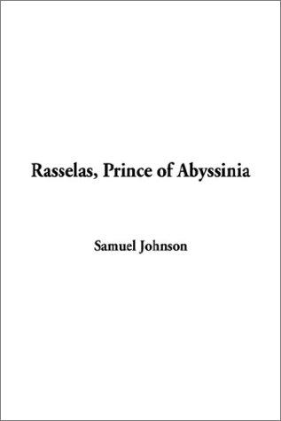 Samuel Johnson undifferentiated: Rasselas, Prince of Abyssinia (Paperback, 2003, IndyPublish.com)