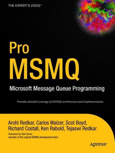 Pro MSMQ (2004, Apress, Distributed to the Book trade in the United States by Springer-Verlag)