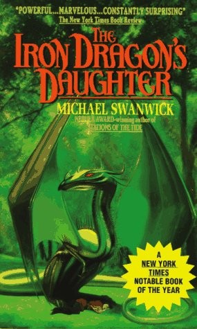 The Iron Dragon's Daughter (Paperback, 1995, Avon Books)