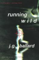 J. G. Ballard: Running wild (1989, Farrar Straus Giroux)