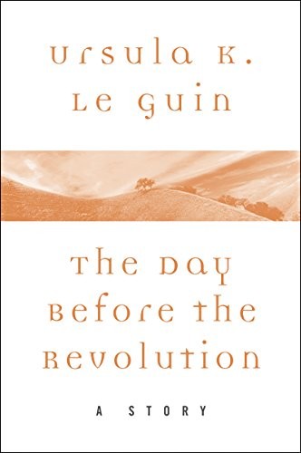 The Day Before the Revolution (EBook, 2017, HarperCollins)