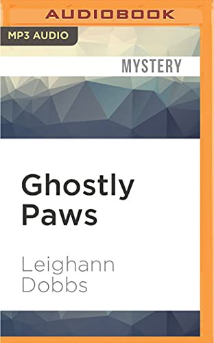 Elisabeth Rodgers, Leighann Dobbs: Ghostly Paws (AudiobookFormat, 2016, Audible Studios on Brilliance Audio, Audible Studios on Brilliance)