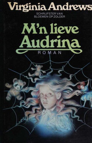 V. C. Andrews: M'n lieve Audrina (Hardcover, Dutch language, 1983, De Kern)