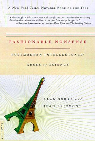 Alan D. Sokal, Jean Bricmont: Fashionable nonsense (Paperback, 1998, Picador, Picador USA)