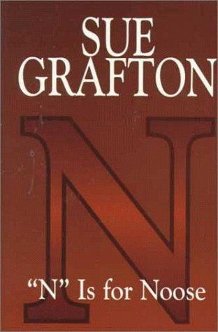 Sue Grafton: "N" is for noose (1998, Thorndike Press)