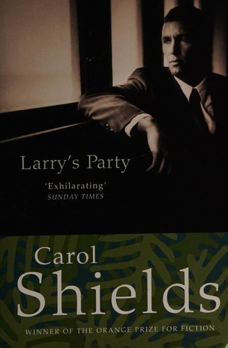 Carol Shields: Larry's Party (2006, Harper Perennial)