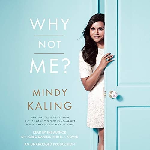 Mindy Kaling: Why Not Me? (AudiobookFormat, 2015, Random House Audio)