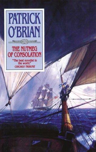 Patrick O'Brian: The Nutmeg of Consolation (AudiobookFormat, 2007, Blackstone Audiobooks)