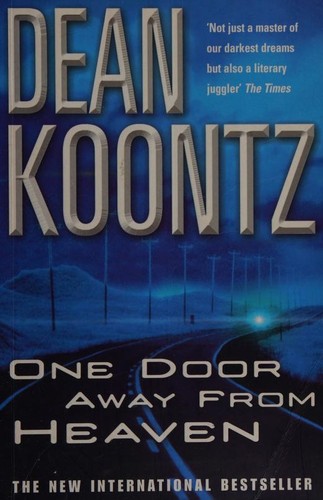 Dean R. Koontz: One Door Away from Heaven (Paperback, 2001, Headline Feature)