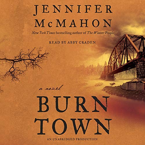 Jennifer McMahon: Burntown (AudiobookFormat, 2017, Random House Audio)