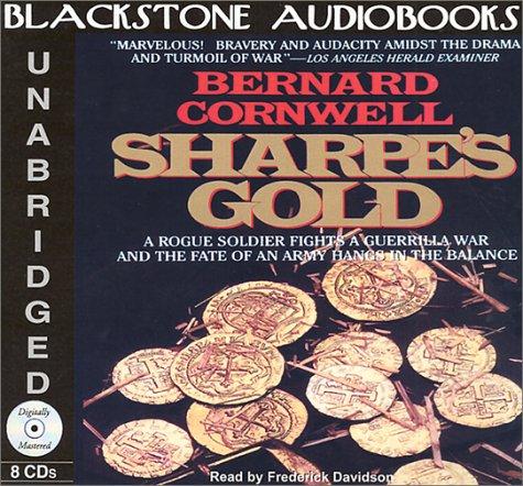 Bernard Cornwell: Sharpe's Gold (Richard Sharpe's Adventure Series #9) (AudiobookFormat, 2001, Blackstone Audiobooks)